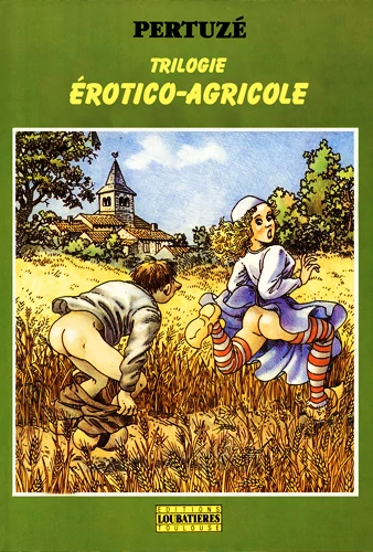 Trilogie érotico-agricole