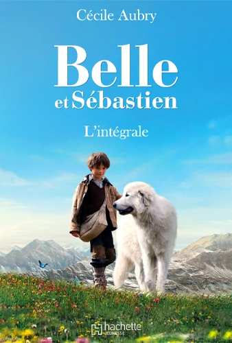 Belle et Sébastien : L'intégrale