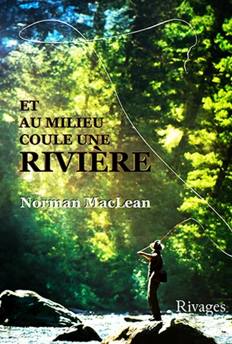 Et au milieu coule une rivière