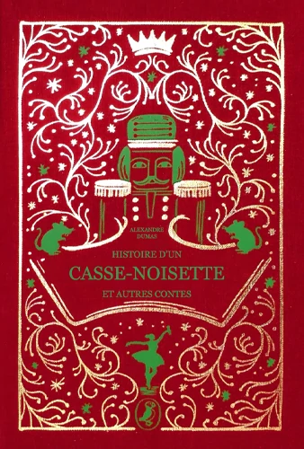 Histoire d'un Casse-Noisette et autres contes