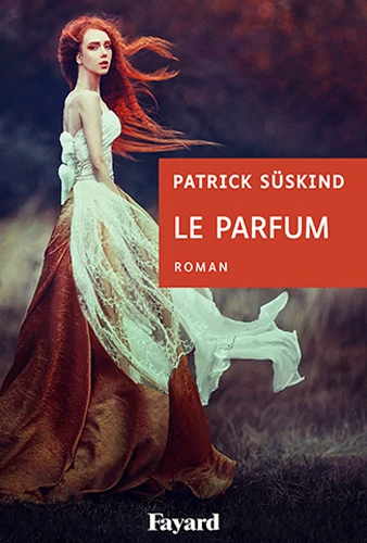 Le Parfum (Histoire d'un meurtrier)