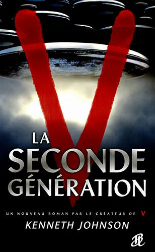 V: La seconde génération